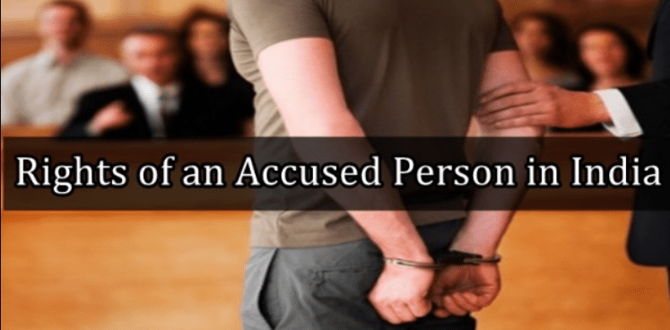 Rights of an accused person in India