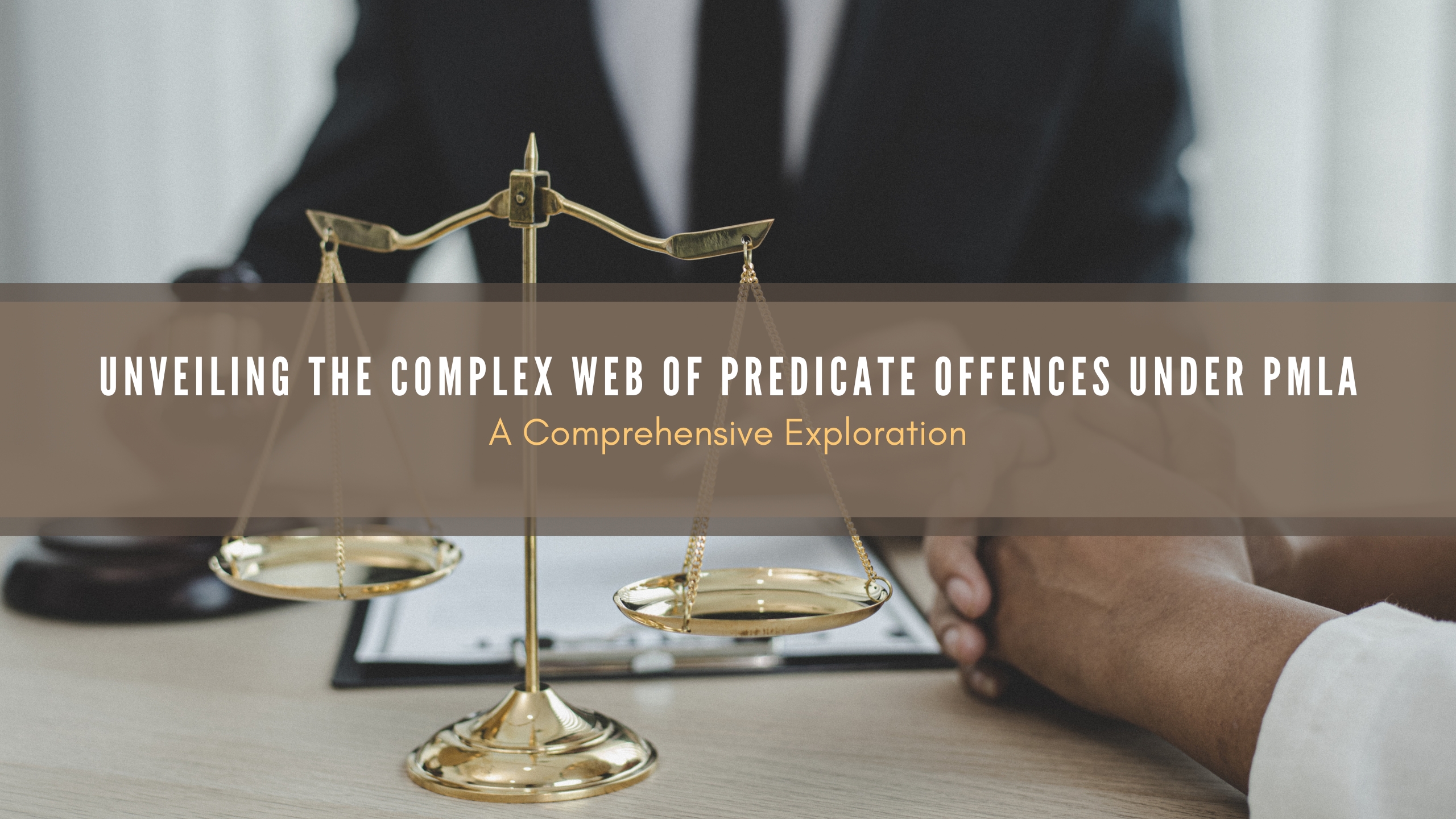 unveiling-the-complex-web-of-predicate-offences-under-pmla-a